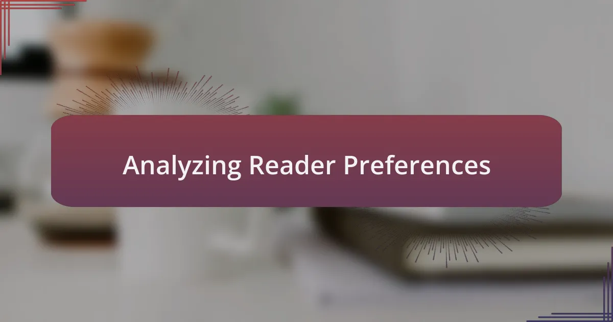 Analyzing Reader Preferences