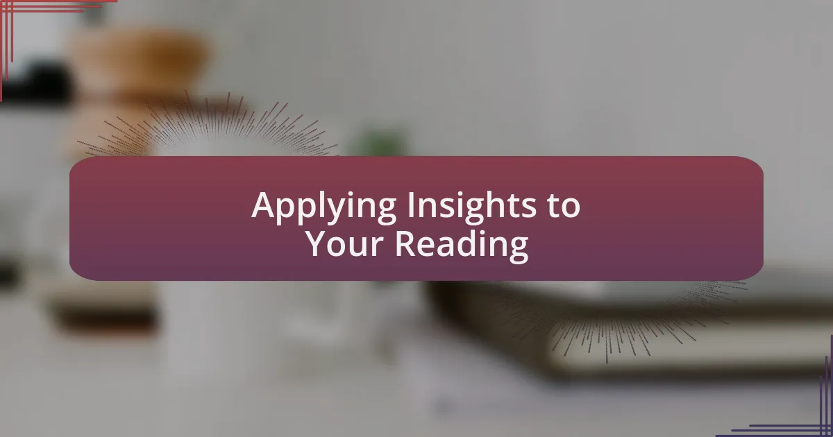 Applying Insights to Your Reading