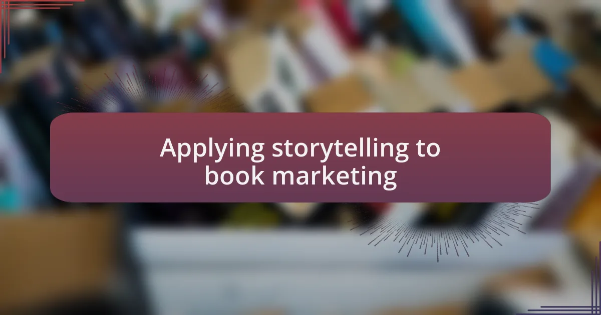 Applying storytelling to book marketing