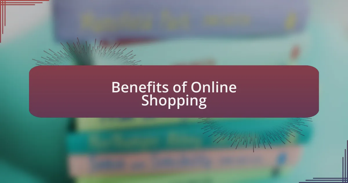 Benefits of Online Shopping