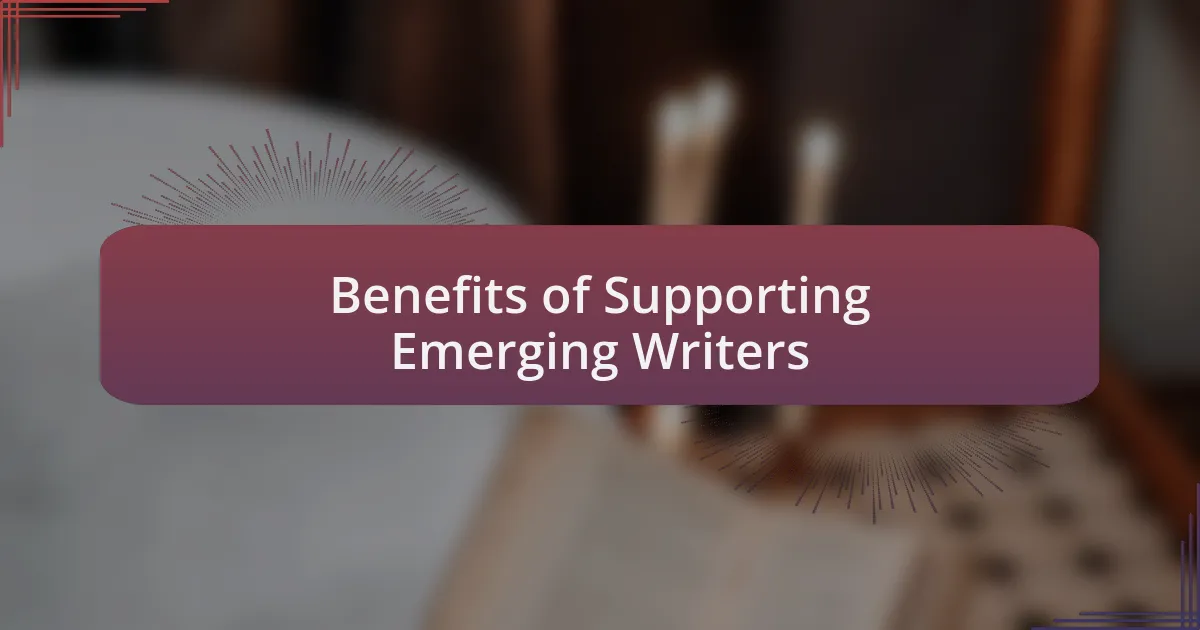 Benefits of Supporting Emerging Writers