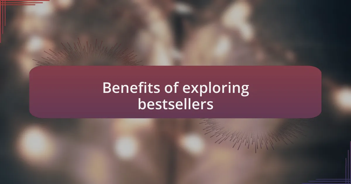 Benefits of exploring bestsellers