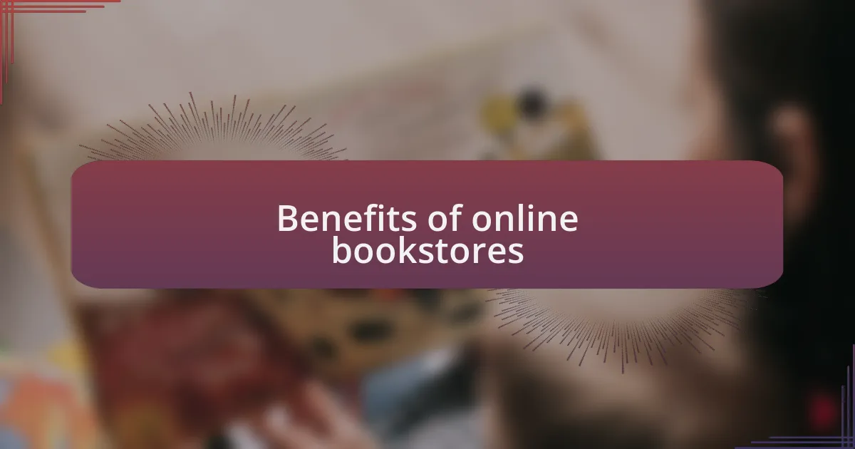Benefits of online bookstores