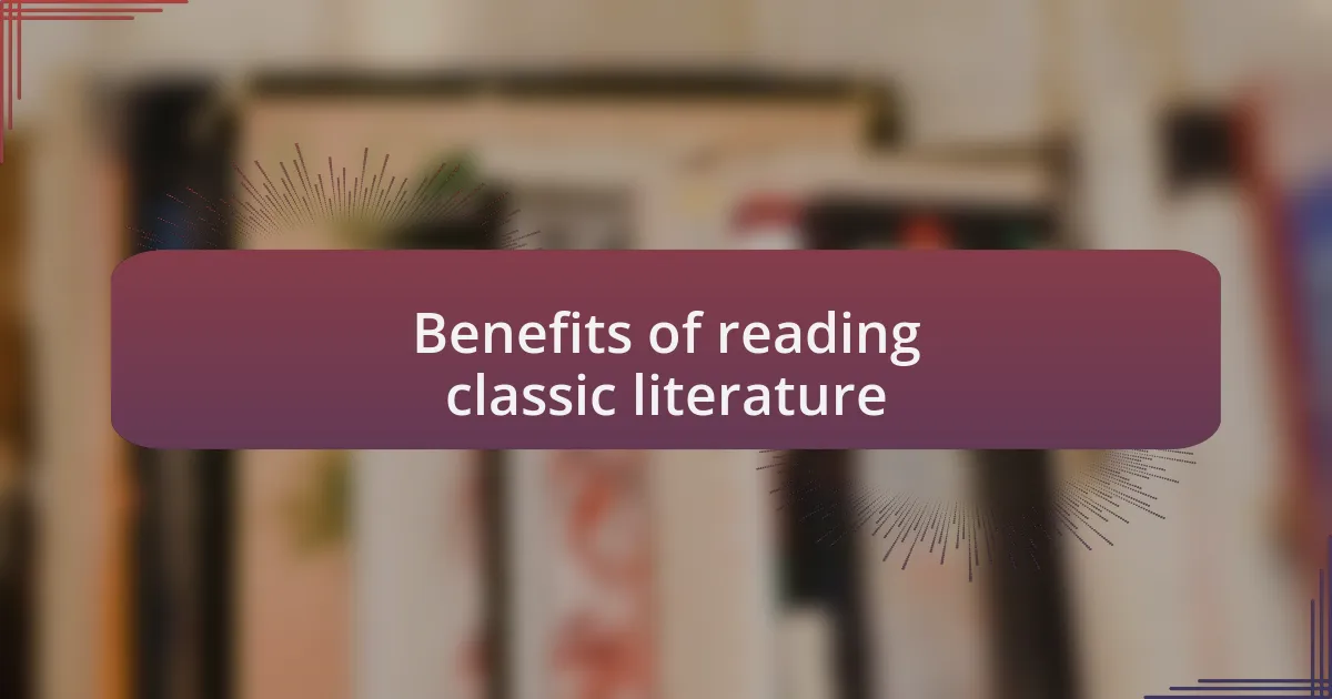 Benefits of reading classic literature