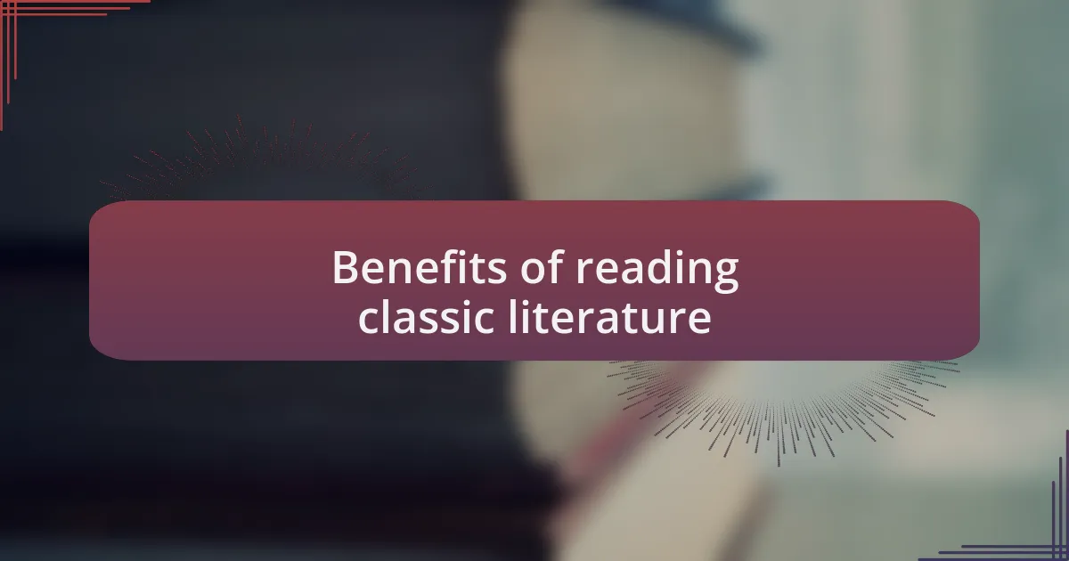 Benefits of reading classic literature