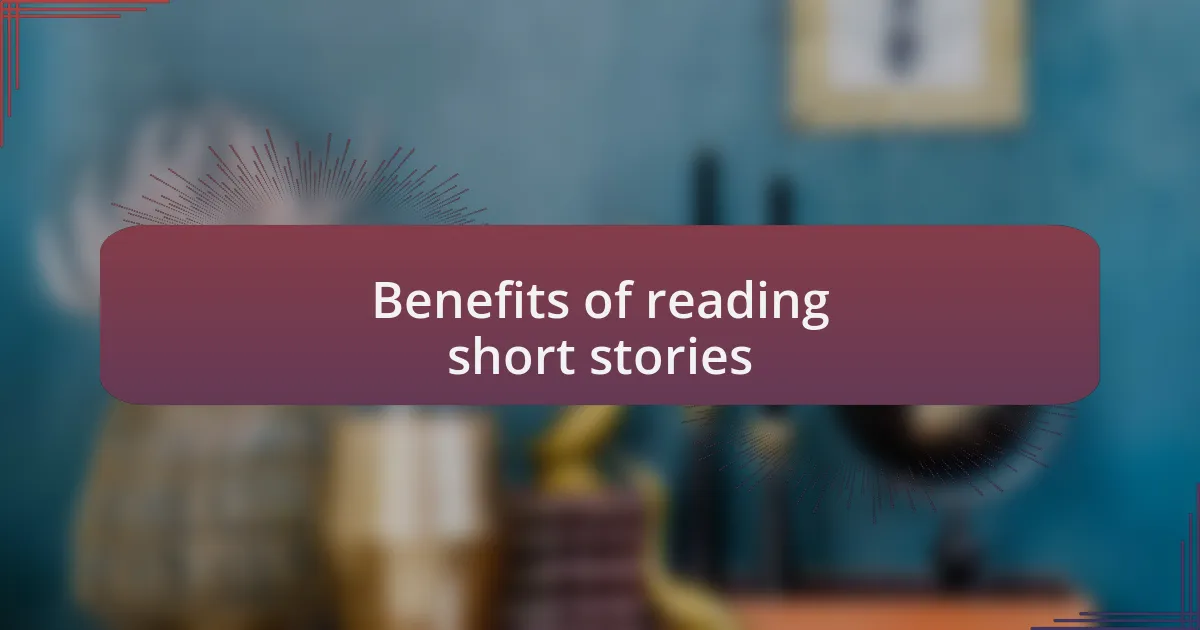 Benefits of reading short stories