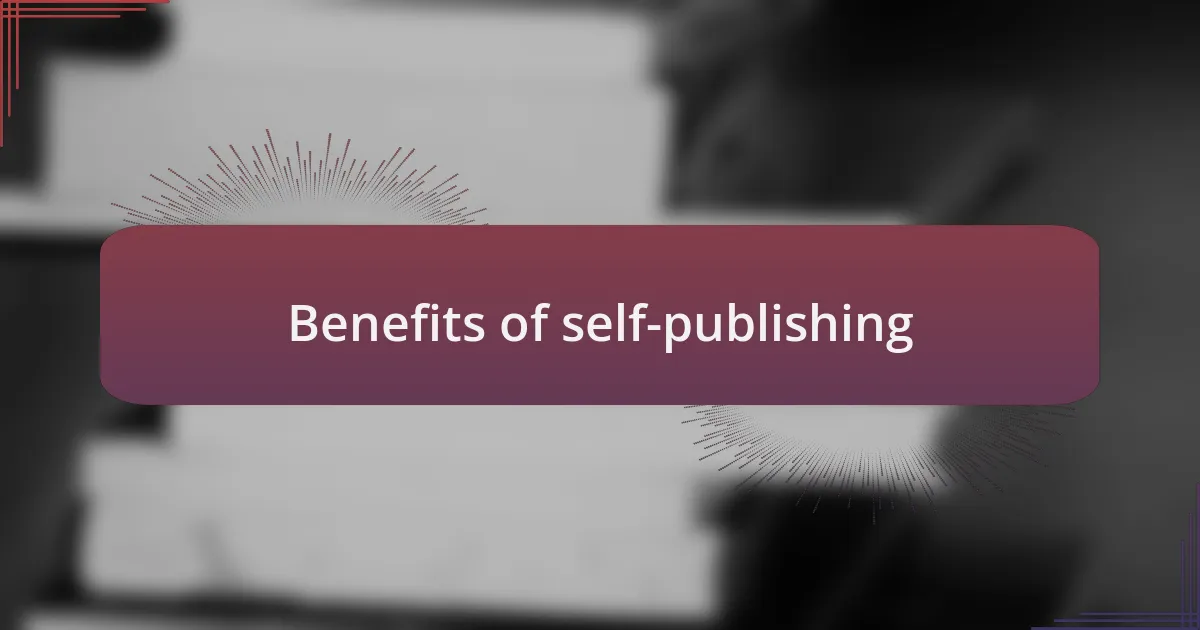 Benefits of self-publishing
