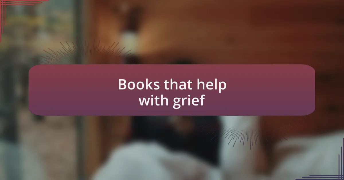 Books that help with grief