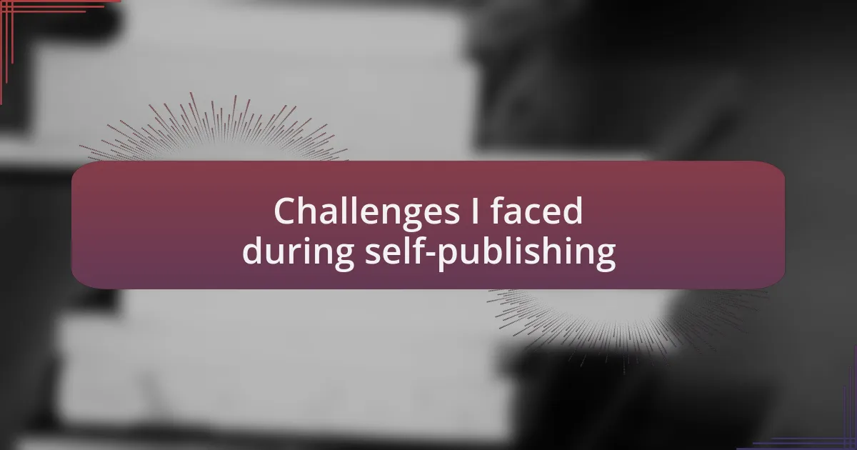 Challenges I faced during self-publishing