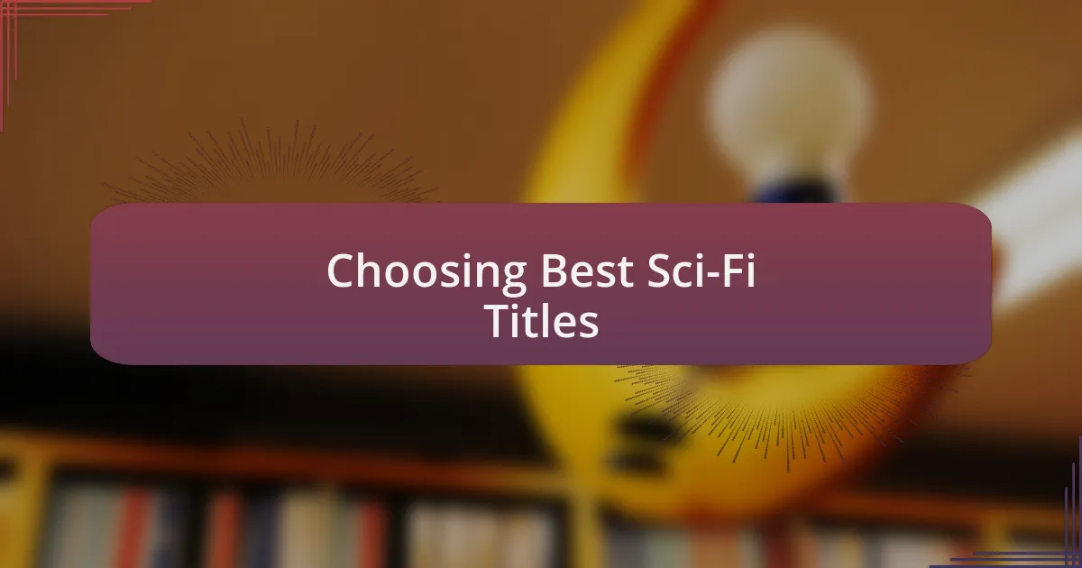 Choosing Best Sci-Fi Titles