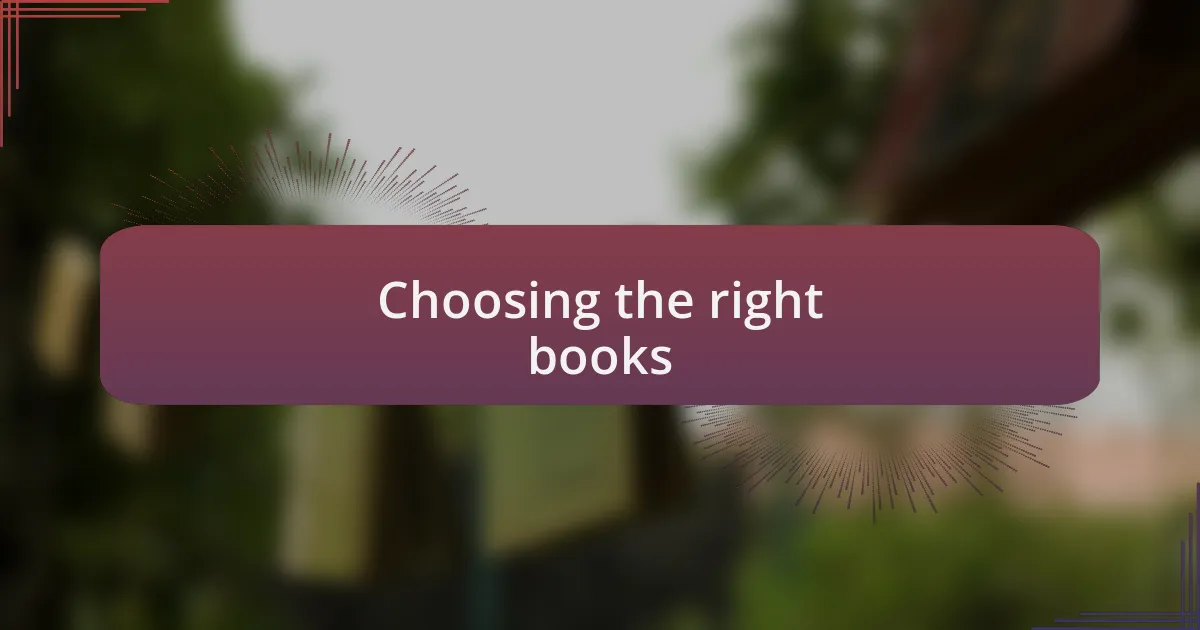 Choosing the right books