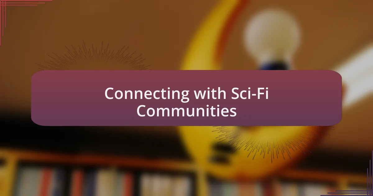 Connecting with Sci-Fi Communities