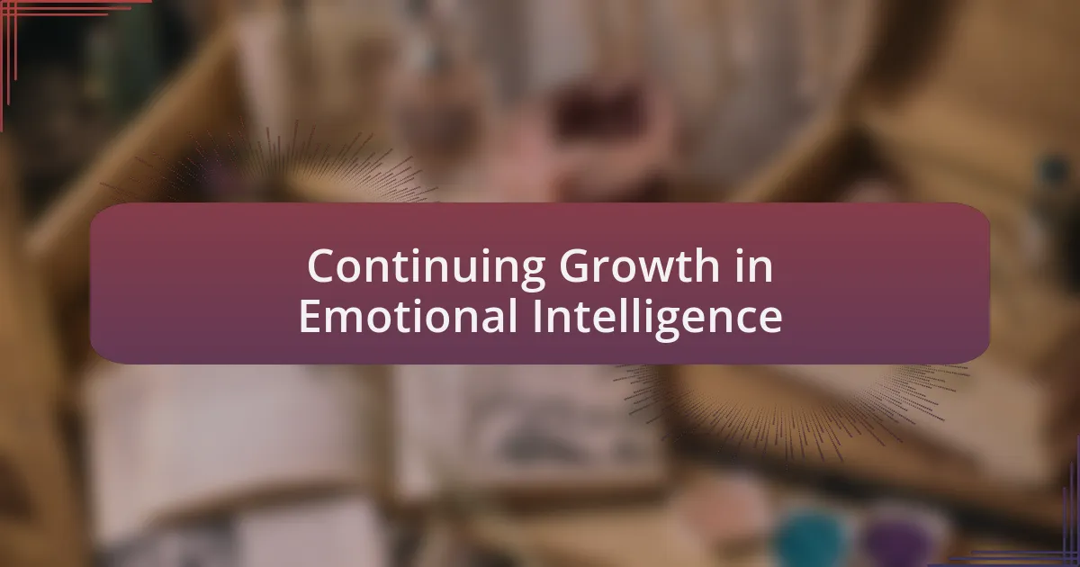 Continuing Growth in Emotional Intelligence