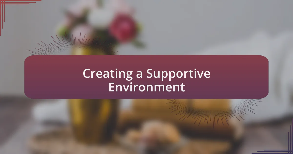 Creating a Supportive Environment