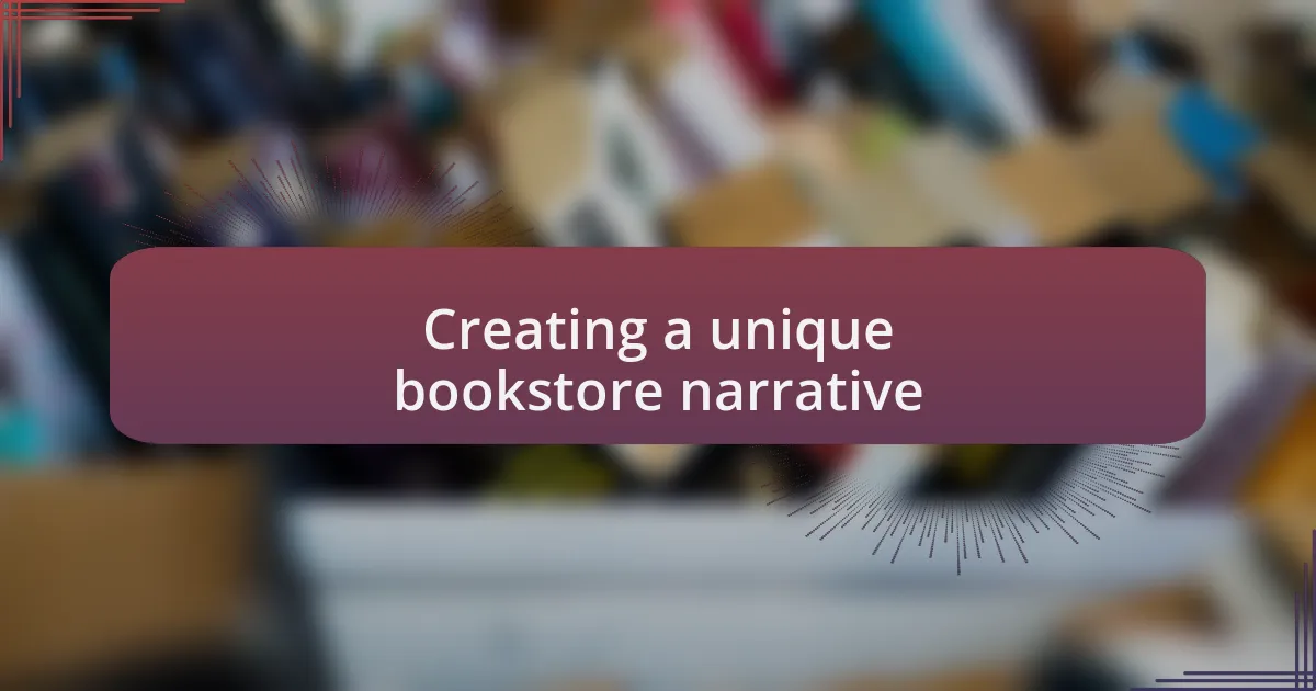 Creating a unique bookstore narrative