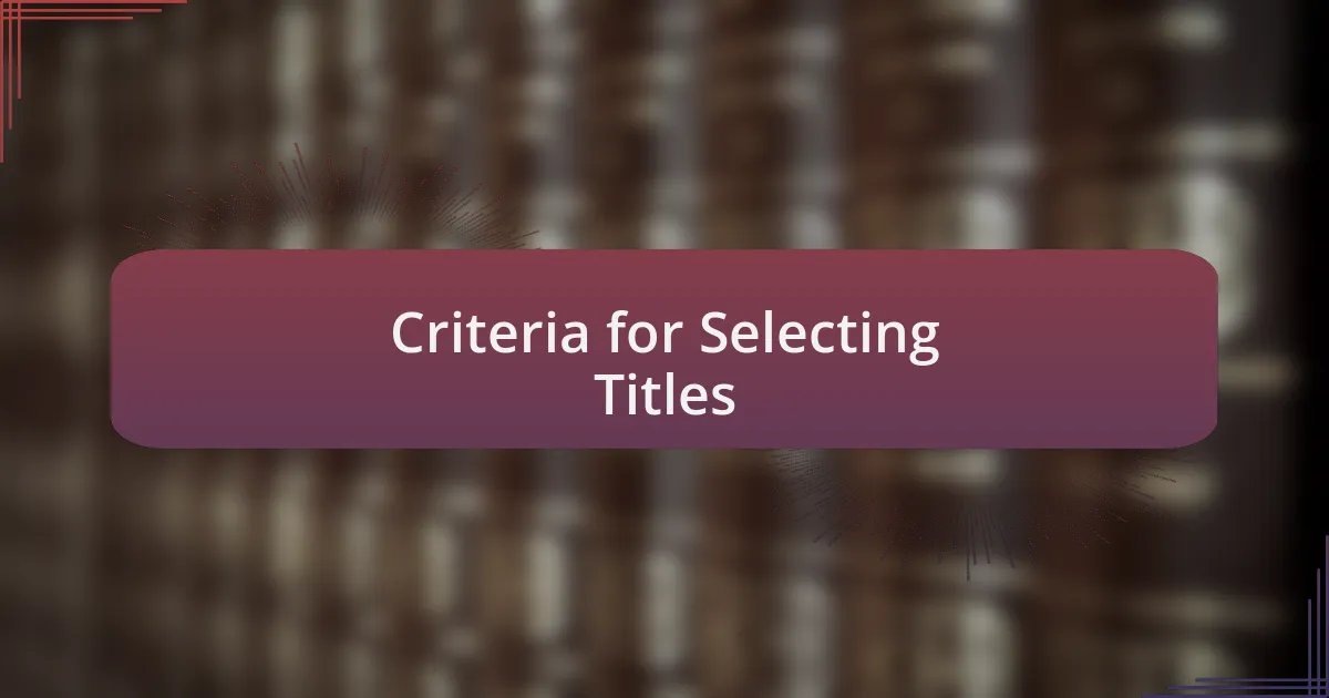 Criteria for Selecting Titles