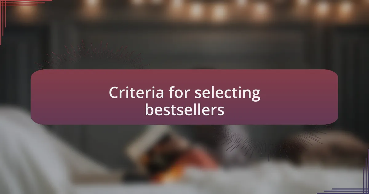 Criteria for selecting bestsellers