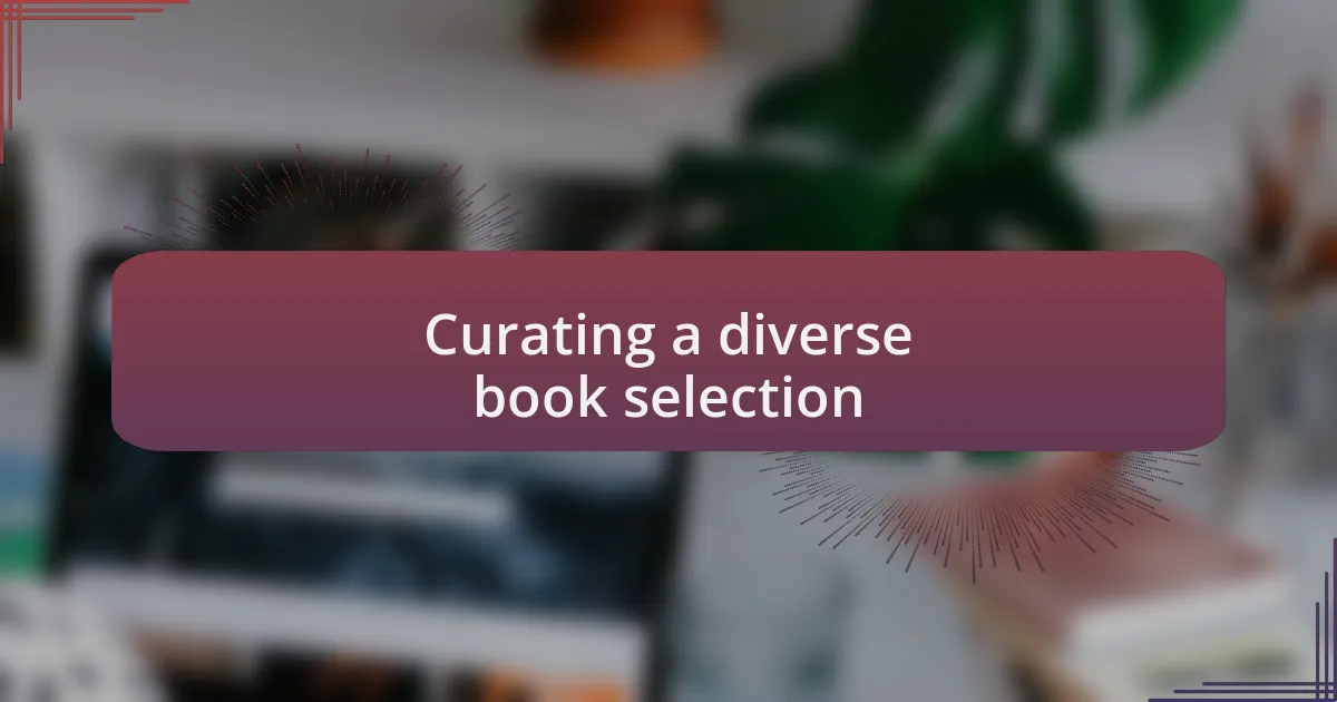 Curating a diverse book selection