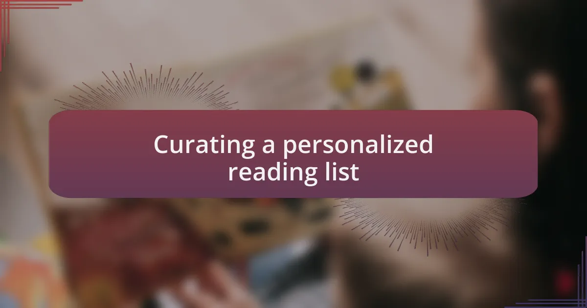 Curating a personalized reading list