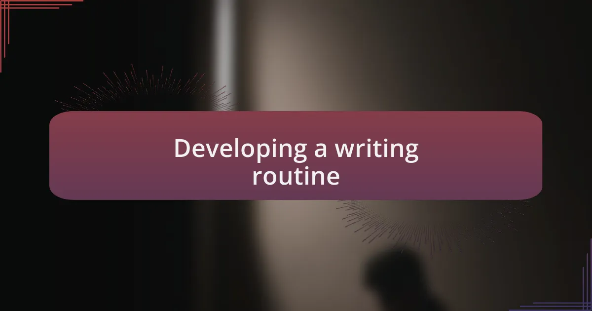 Developing a writing routine