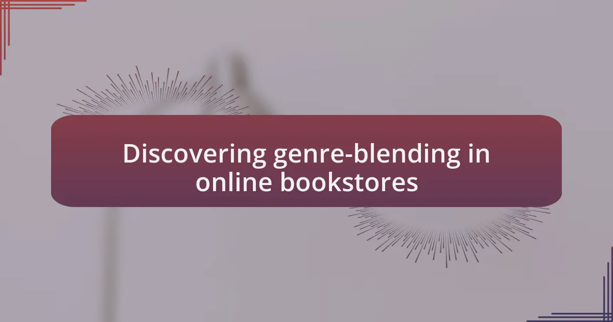 Discovering genre-blending in online bookstores