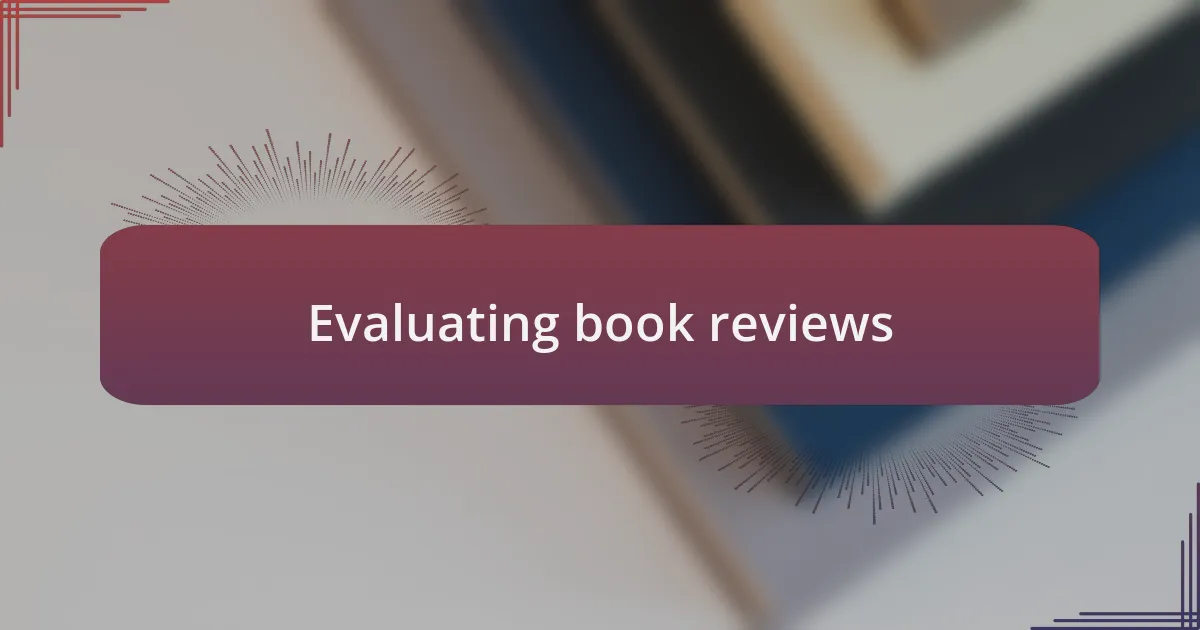 Evaluating book reviews