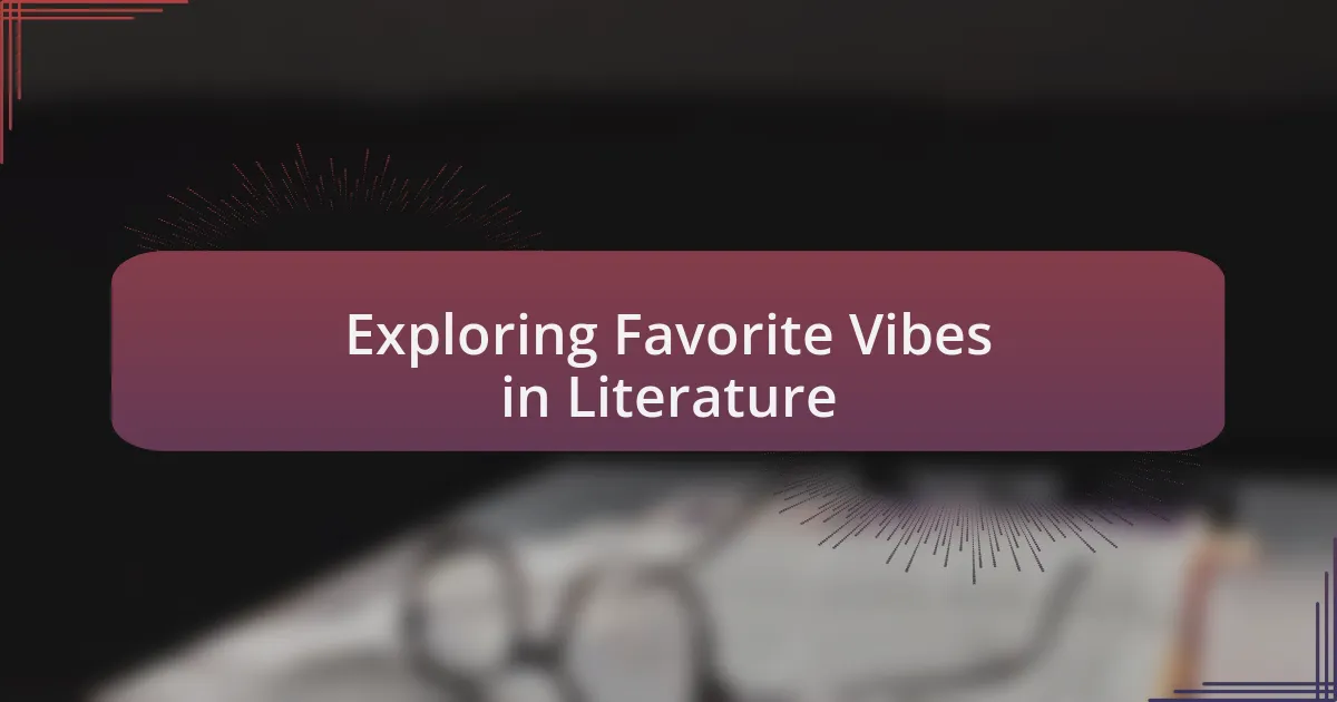 Exploring Favorite Vibes in Literature