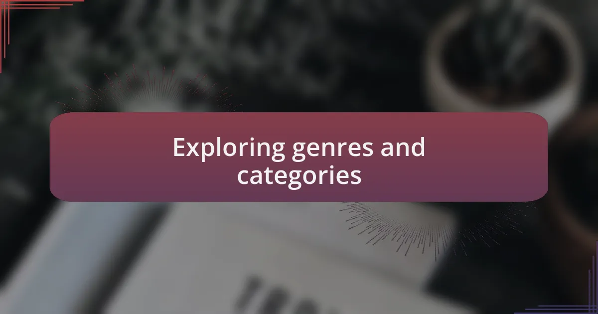 Exploring genres and categories