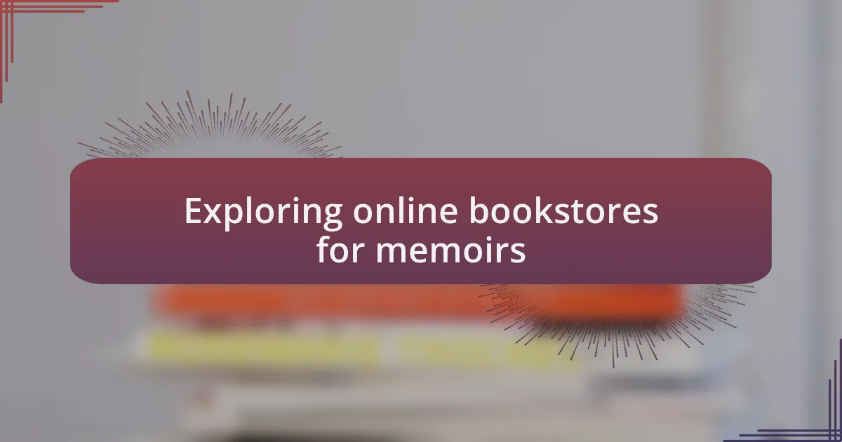 Exploring online bookstores for memoirs
