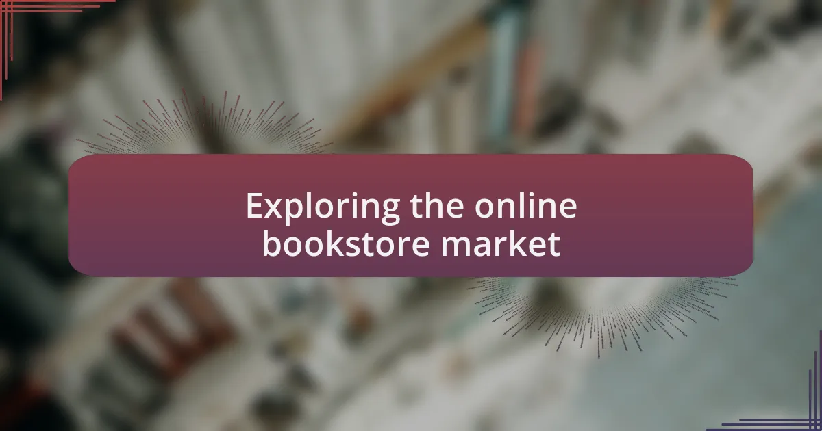 Exploring the online bookstore market