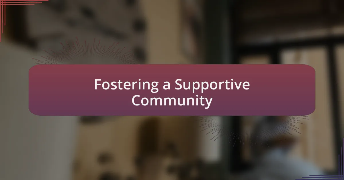 Fostering a Supportive Community