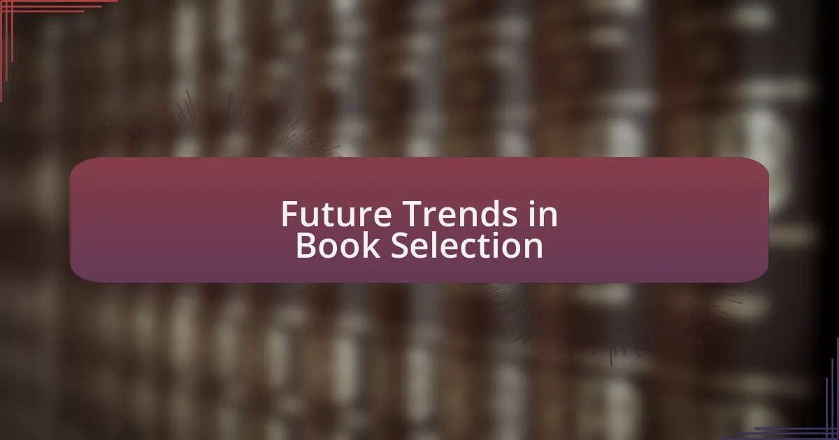 Future Trends in Book Selection