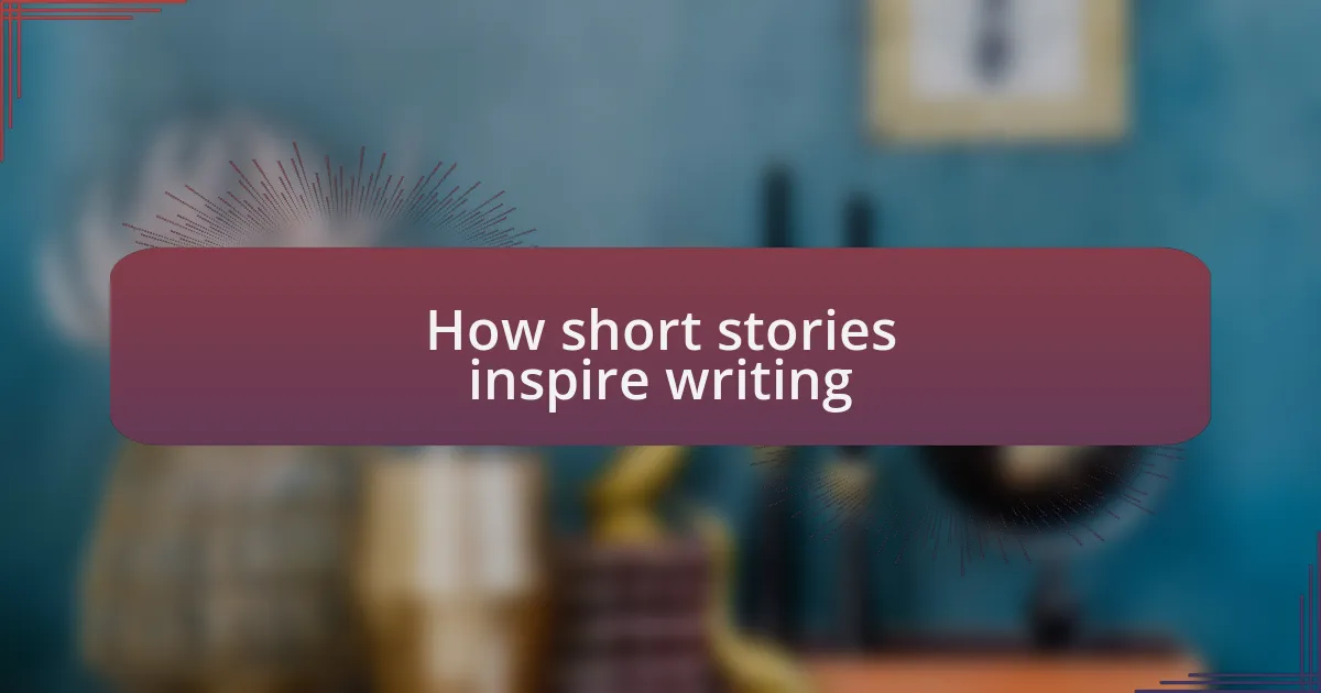 How short stories inspire writing
