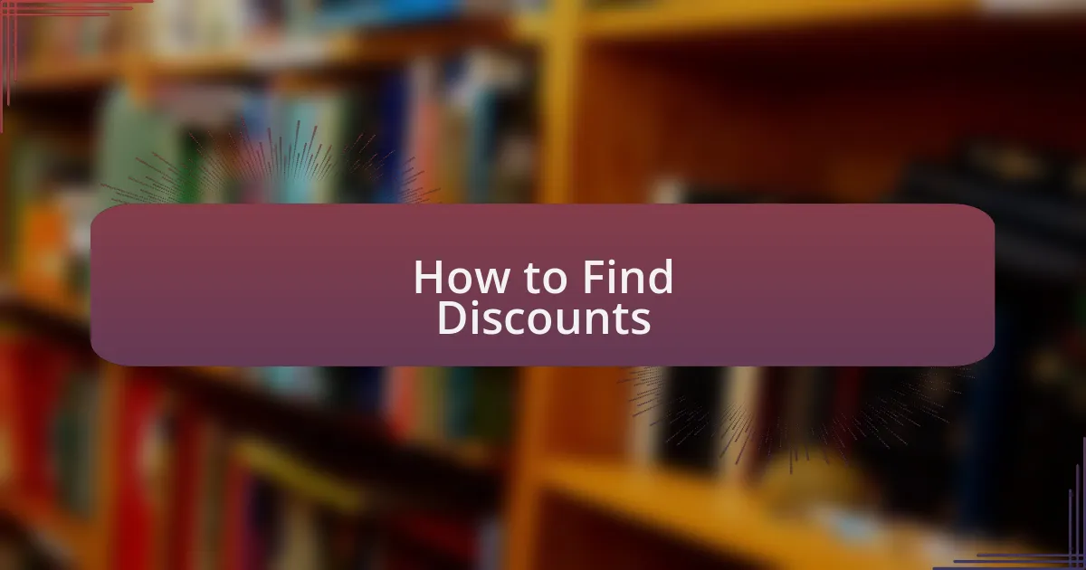 How to Find Discounts