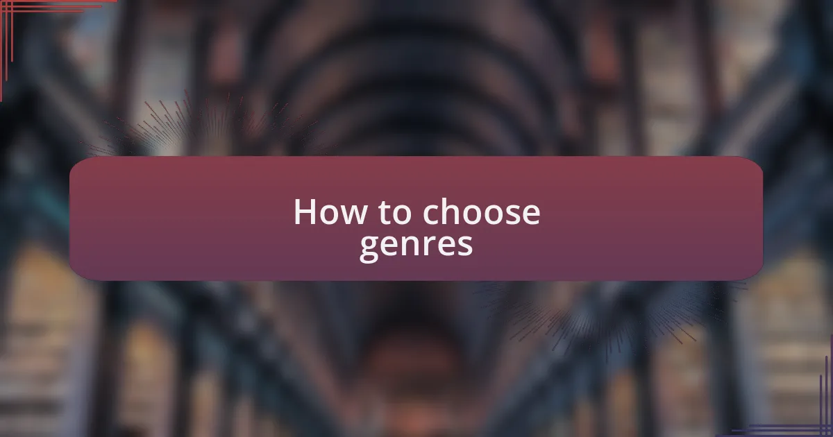 How to choose genres