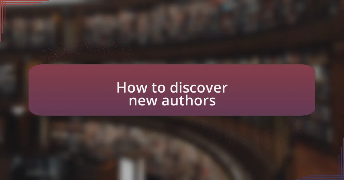 How to discover new authors
