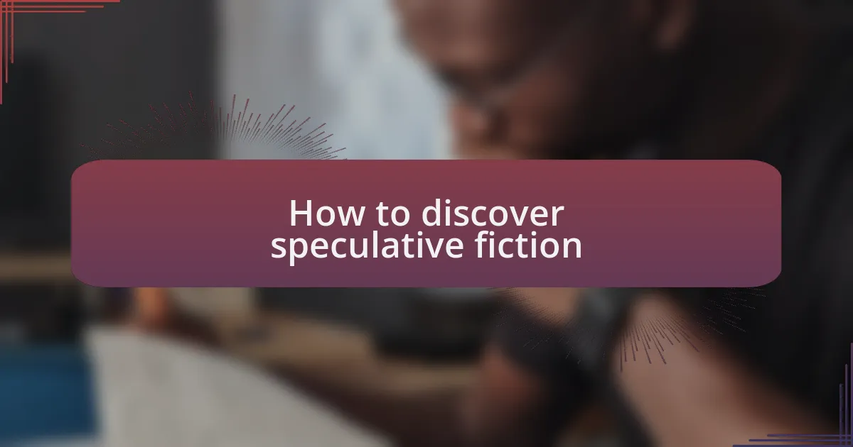 How to discover speculative fiction