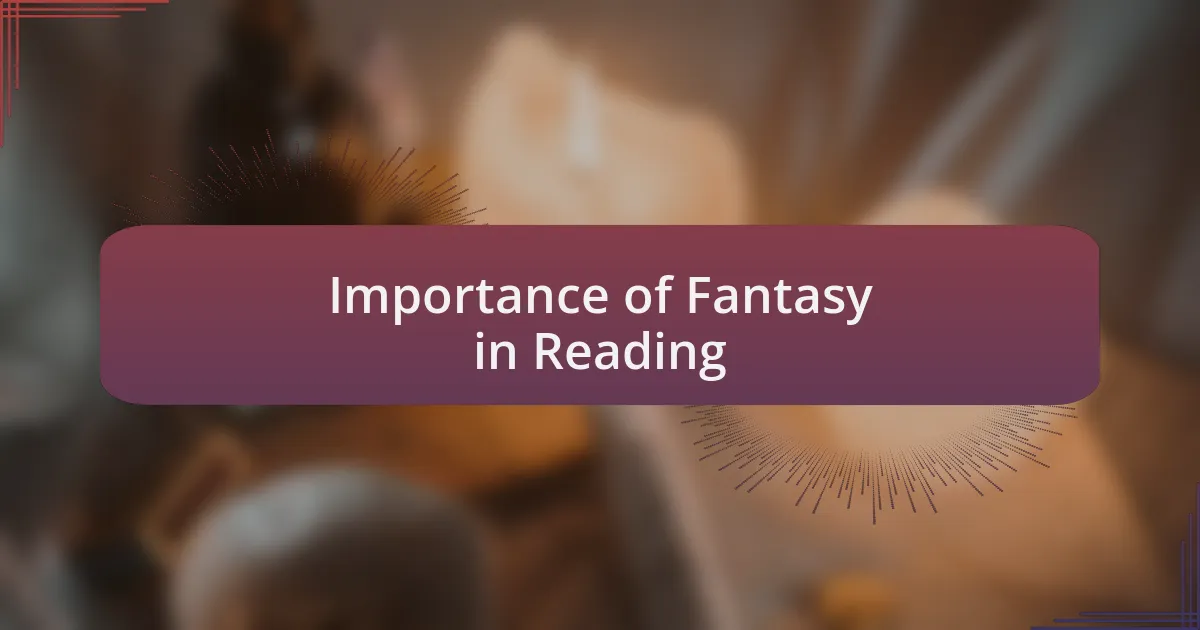 Importance of Fantasy in Reading
