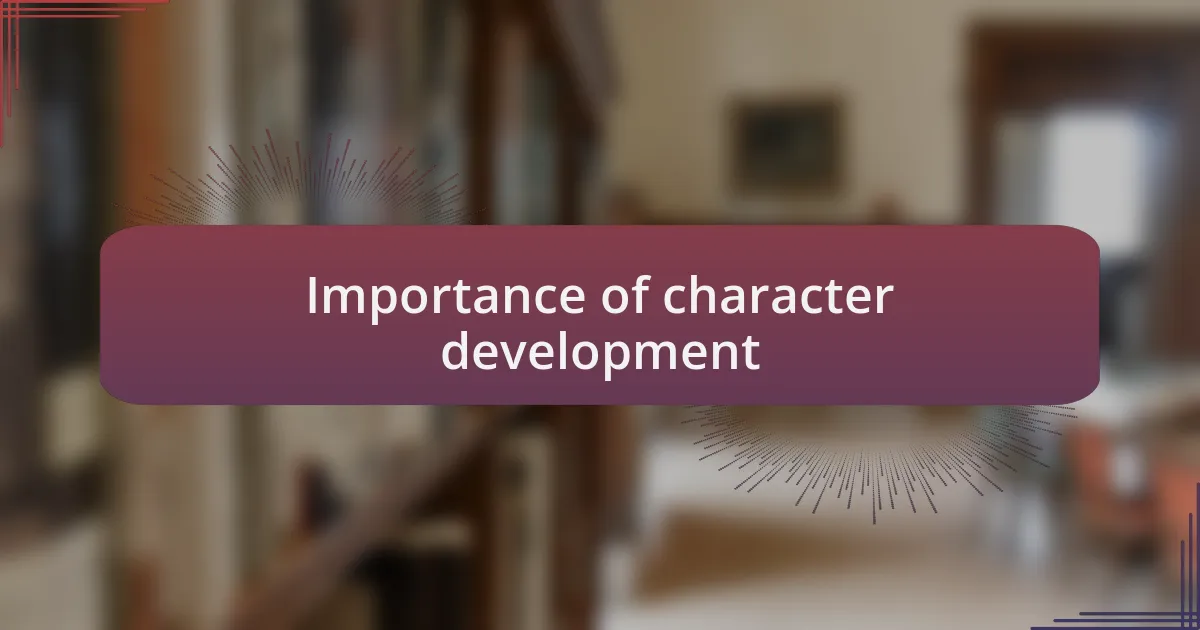 Importance of character development