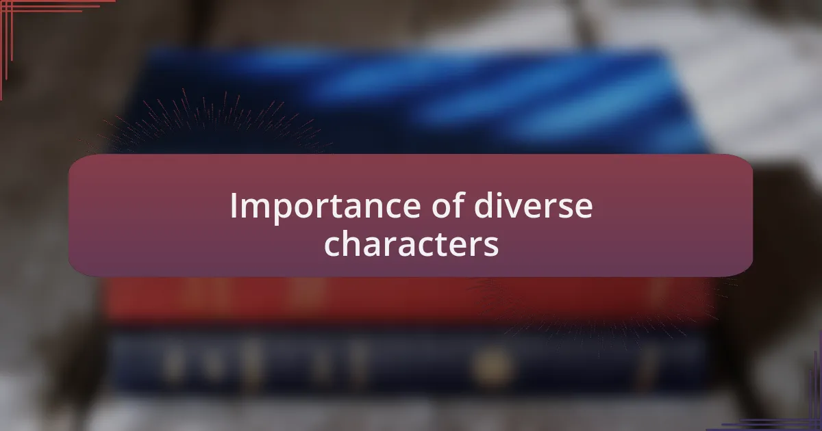 Importance of diverse characters