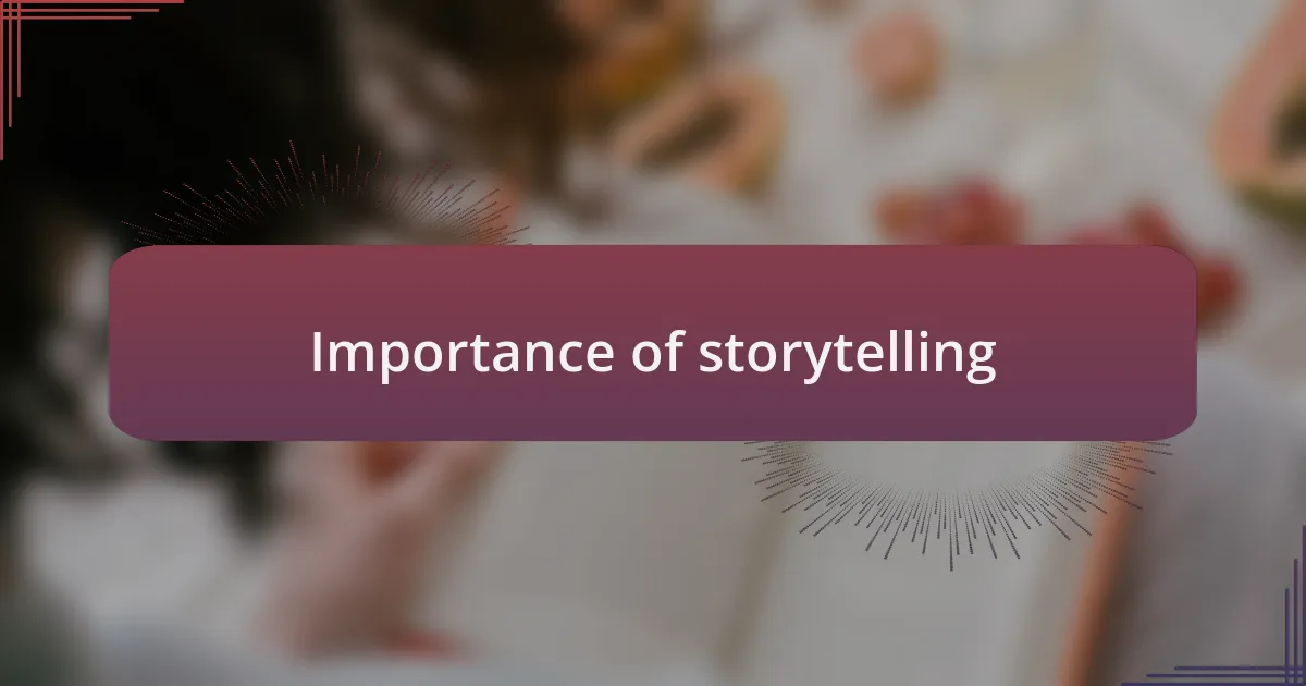 Importance of storytelling