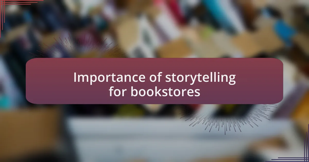 Importance of storytelling for bookstores