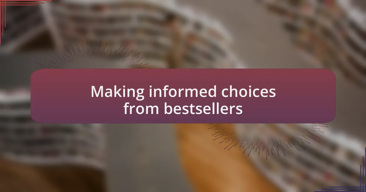 Making informed choices from bestsellers
