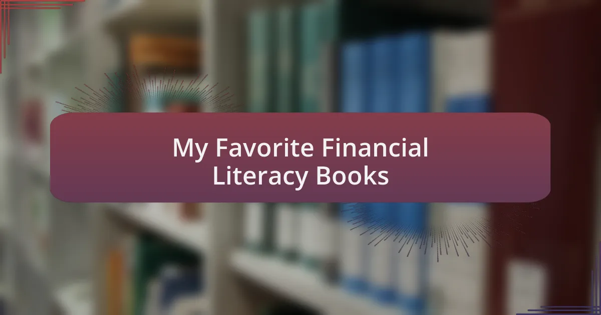 My Favorite Financial Literacy Books