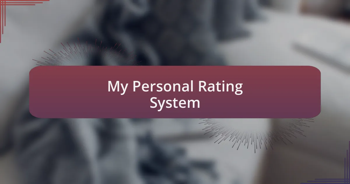 My Personal Rating System
