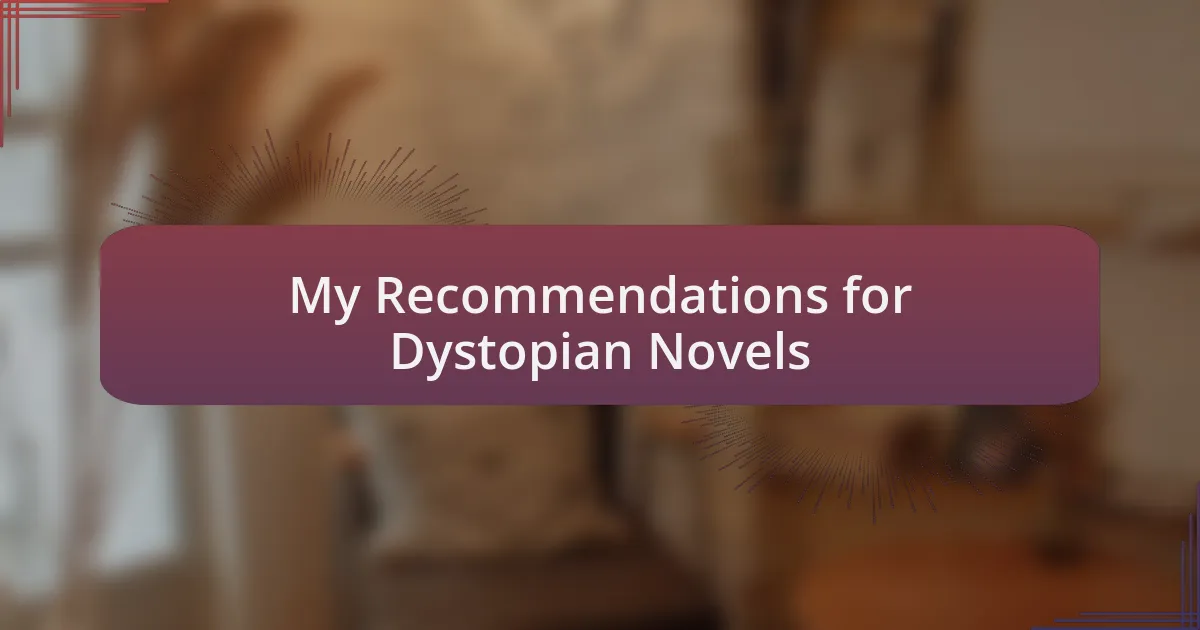 My Recommendations for Dystopian Novels