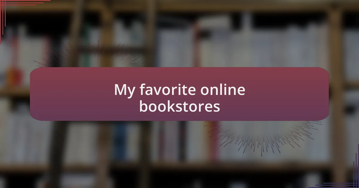 My favorite online bookstores