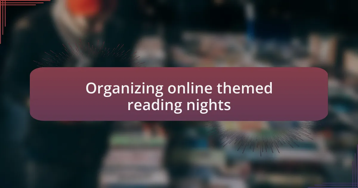 Organizing online themed reading nights