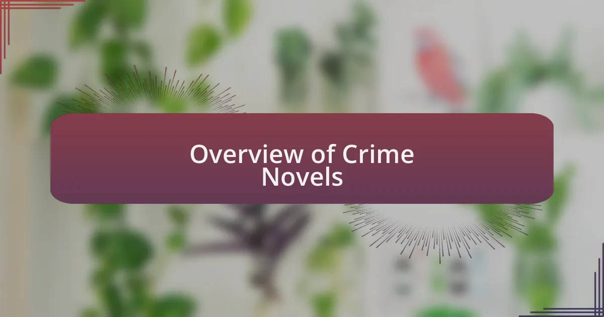 Overview of Crime Novels
