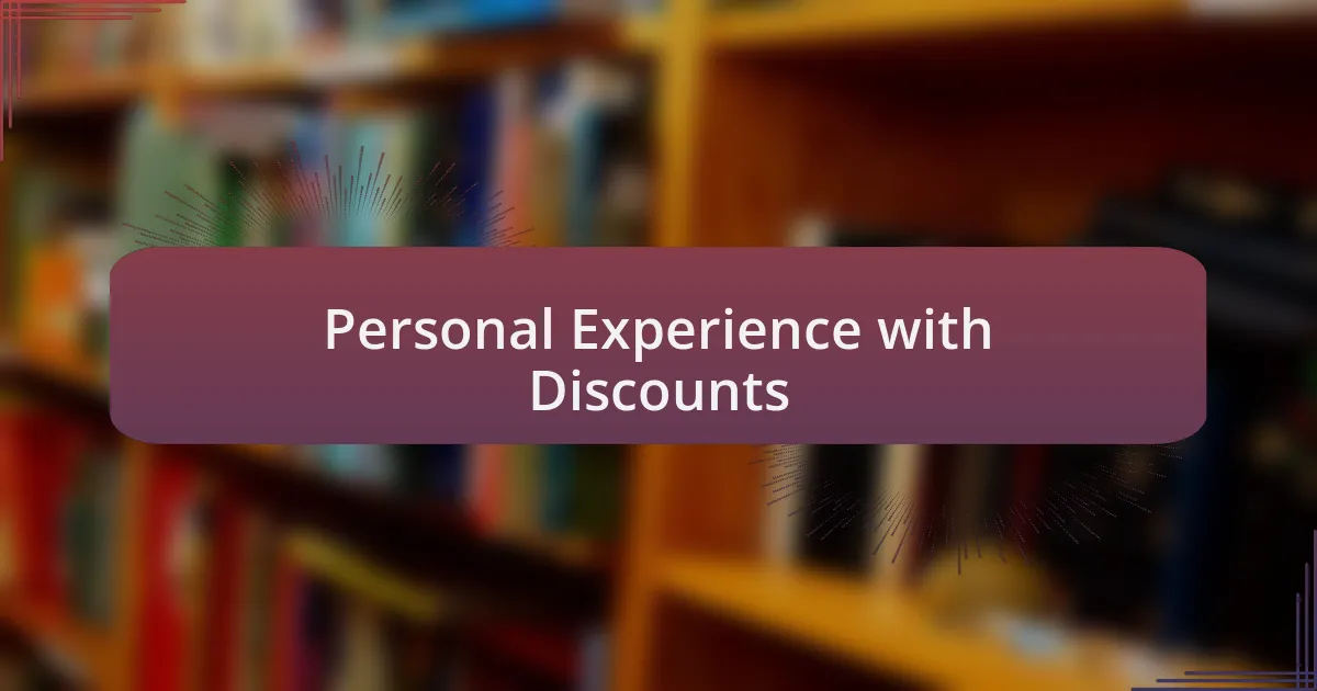 Personal Experience with Discounts